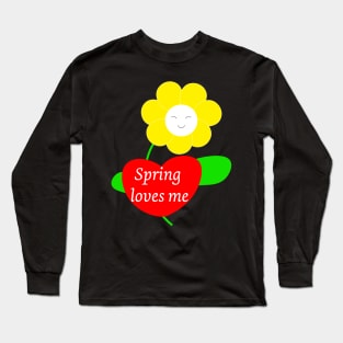 Spring Loves Me funny Flower and Heart Design Long Sleeve T-Shirt